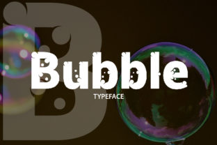 Bubble Font: A Fresh Typeface for Standout Branding